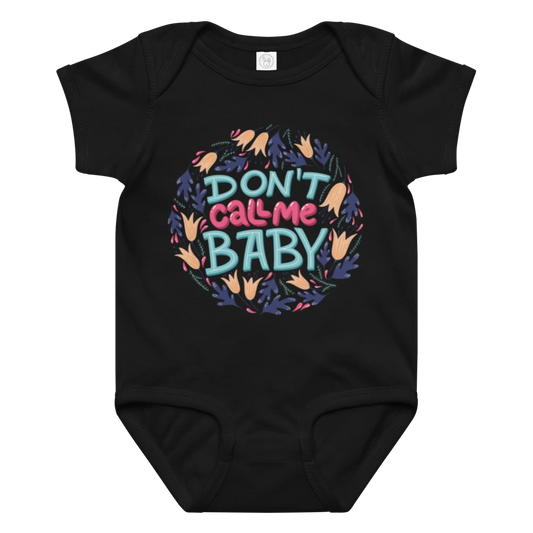 Don't Call Me Baby – Cheeky Baby Jersey Bodysuit