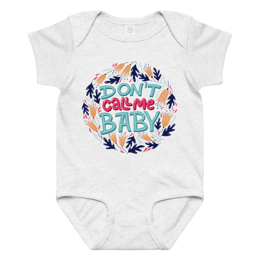Don't Call Me Baby – Cheeky Baby Jersey Bodysuit