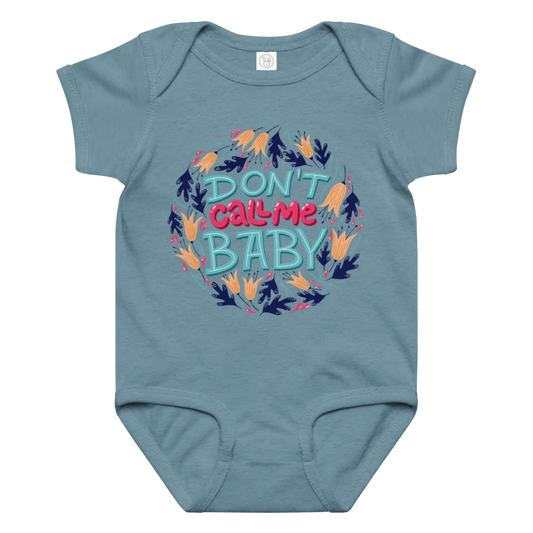Don't Call Me Baby – Cheeky Baby Jersey Bodysuit