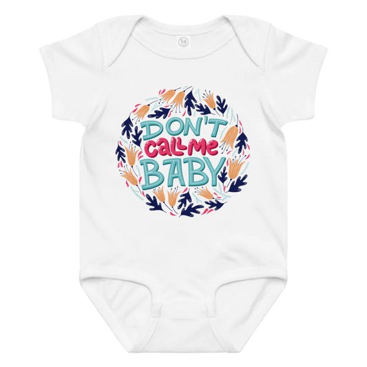 Don't Call Me Baby – Cheeky Baby Jersey Bodysuit